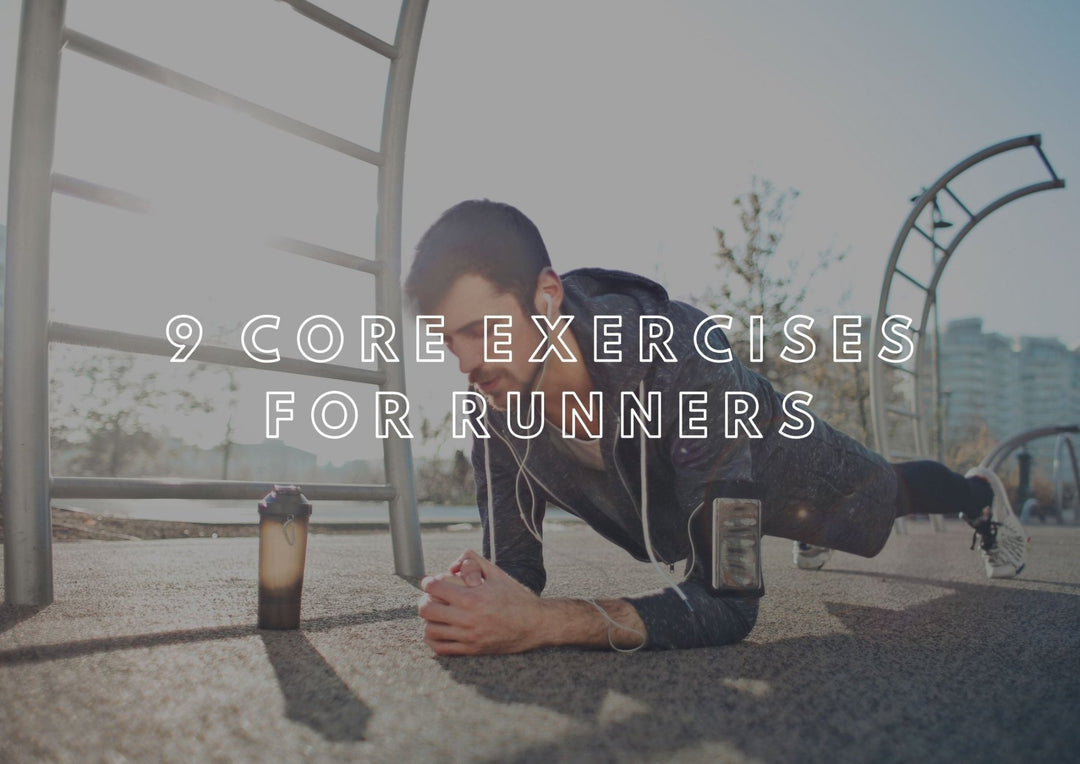 9 Core Exercises for Runners - Run Vault