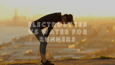 Electrolytes vs Water for Runners